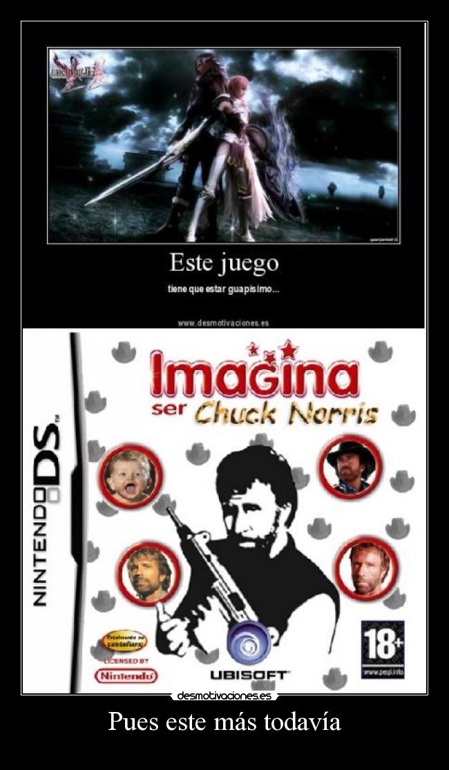 Pues este más todavía -