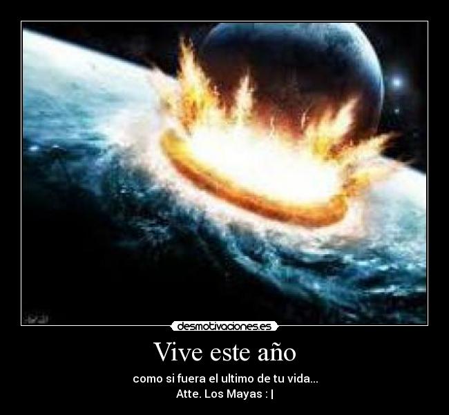 carteles 2012 mayas fin del mundo tierra boom desmotivaciones