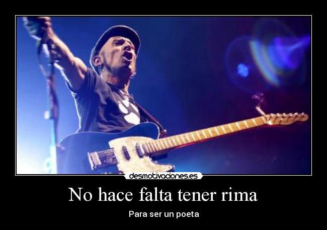 No hace falta tener rima -