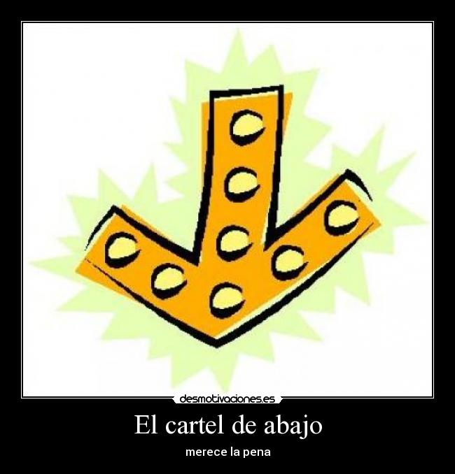 El cartel de abajo - 