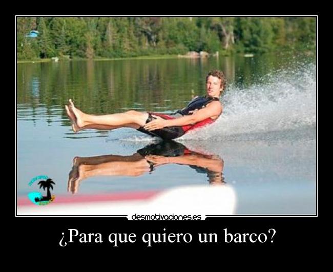¿Para que quiero un barco? - 