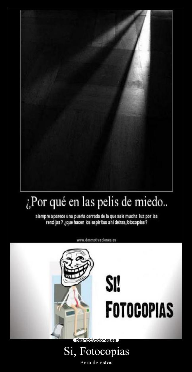 Si, Fotocopias - 