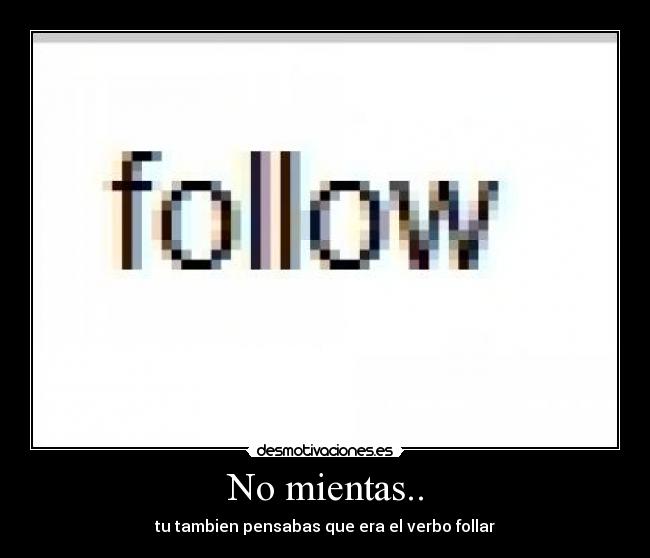 No mientas.. - 