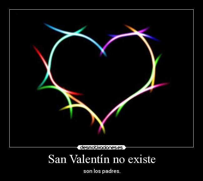 San Valentín no existe -