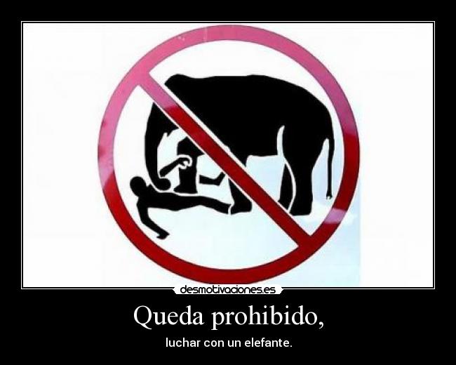 carteles prohibido desmotivaciones
