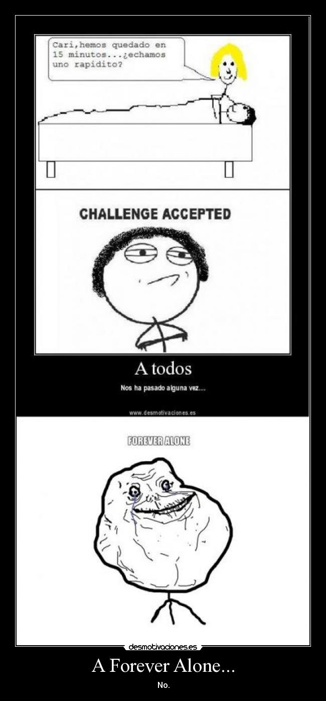 A Forever Alone... - 