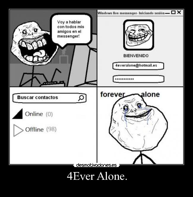 4Ever Alone. - 