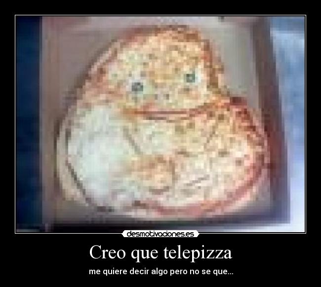 Creo que telepizza -