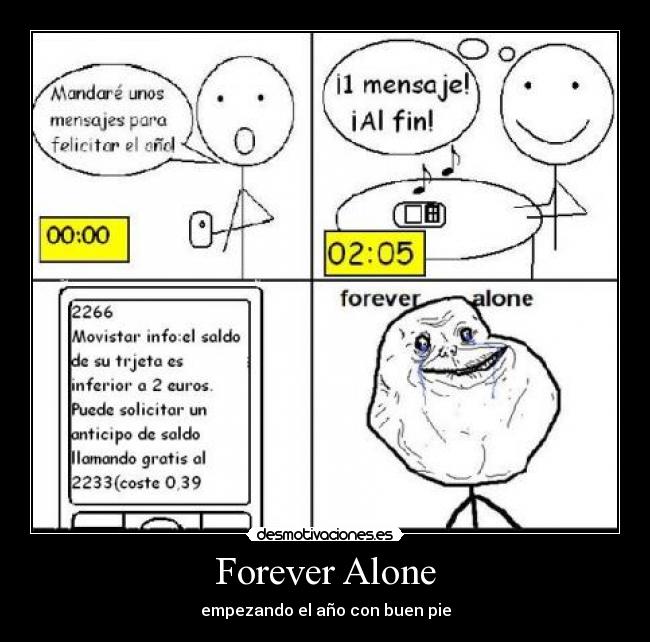 Forever Alone - empezando el año con buen pie