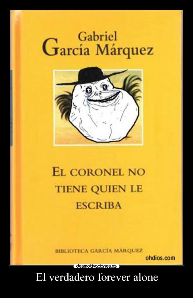 El verdadero forever alone -