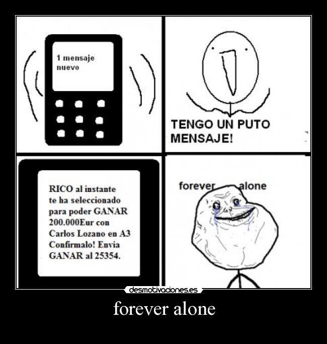 forever alone -