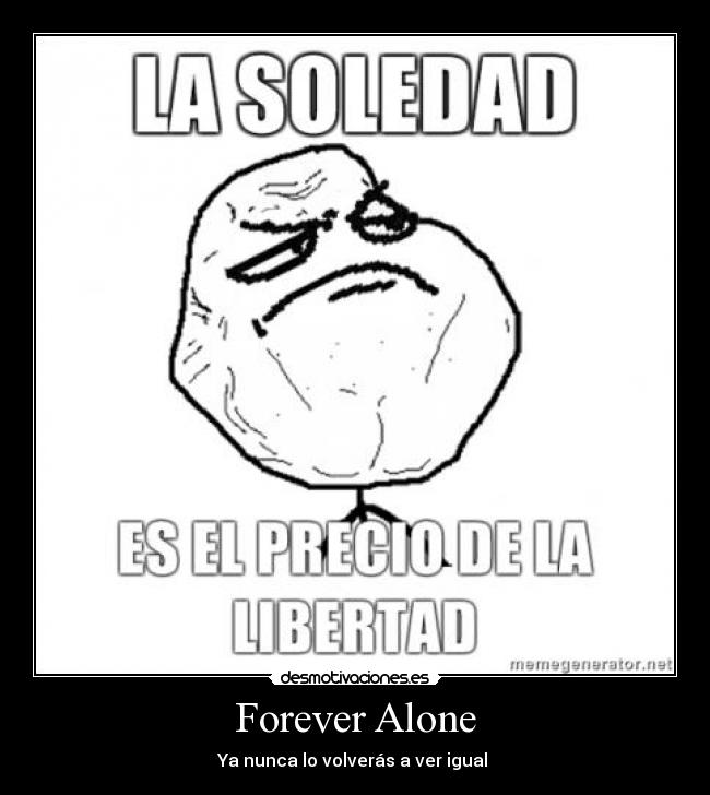 Forever Alone -
