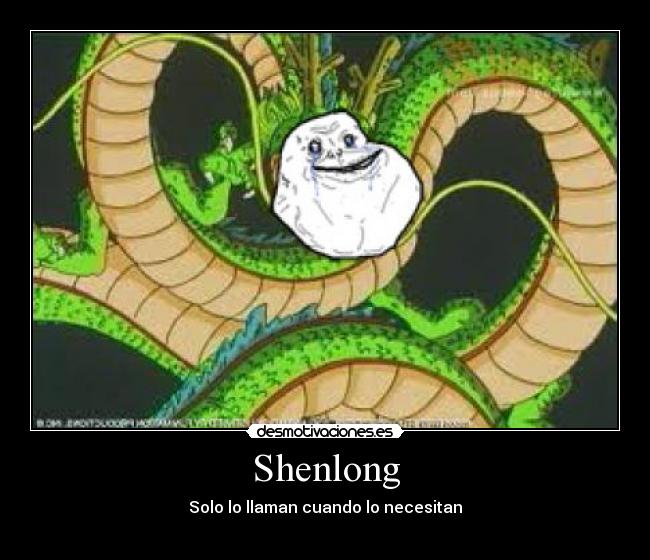 Shenlong - Solo lo llaman cuando lo necesitan
