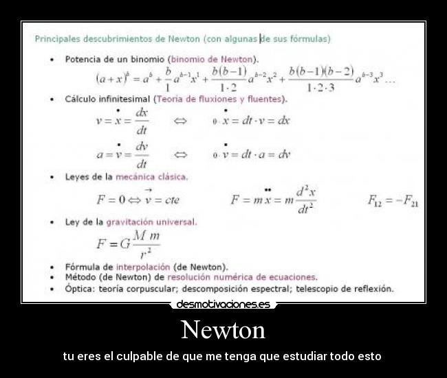 Newton - tu eres el culpable de que me tenga que estudiar todo esto
