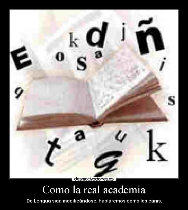 Como la real academia -