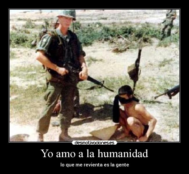 Yo amo a la humanidad -