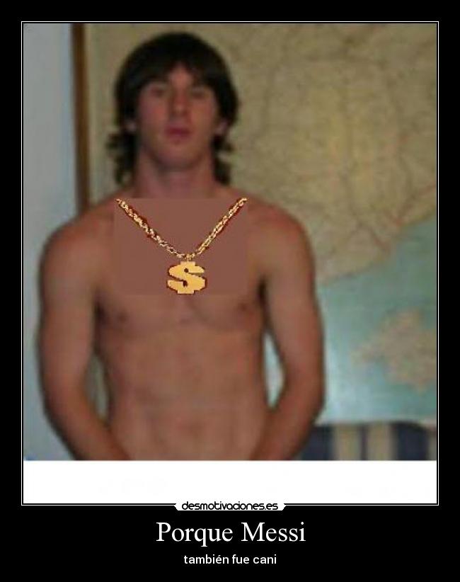 Porque Messi -