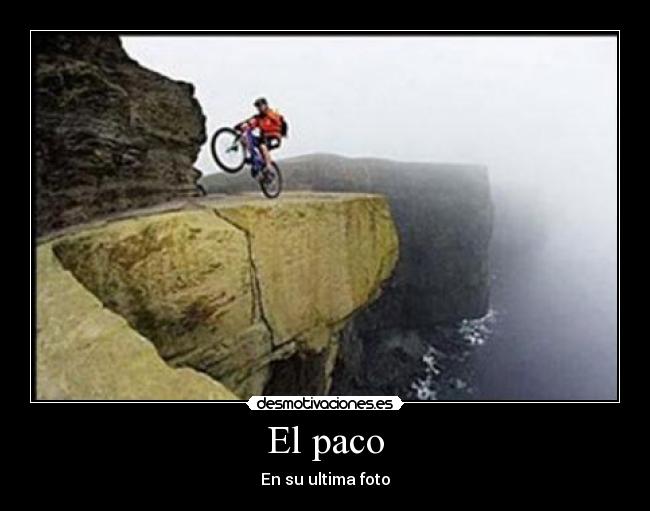 El paco - En su ultima foto