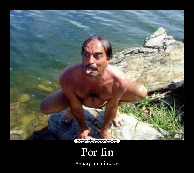 Por fin - Ya soy un principe