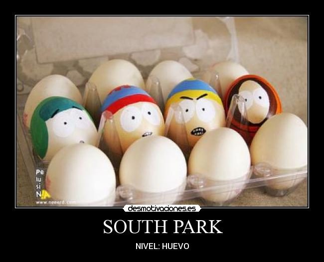 SOUTH PARK - NIVEL: HUEVO