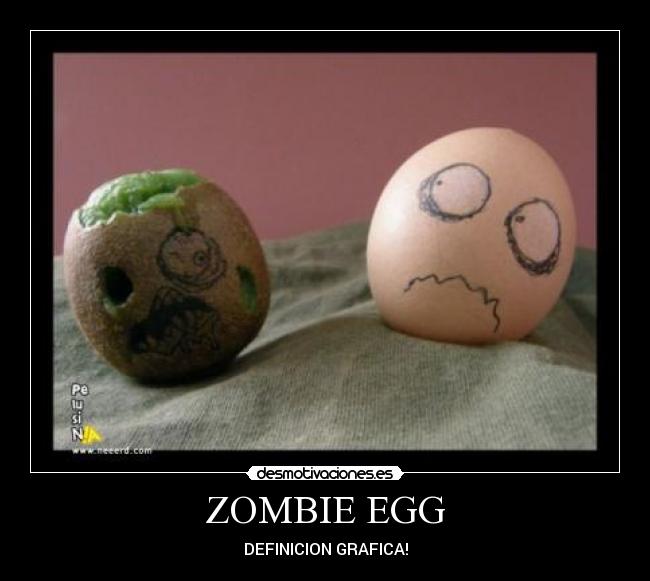 ZOMBIE EGG - 