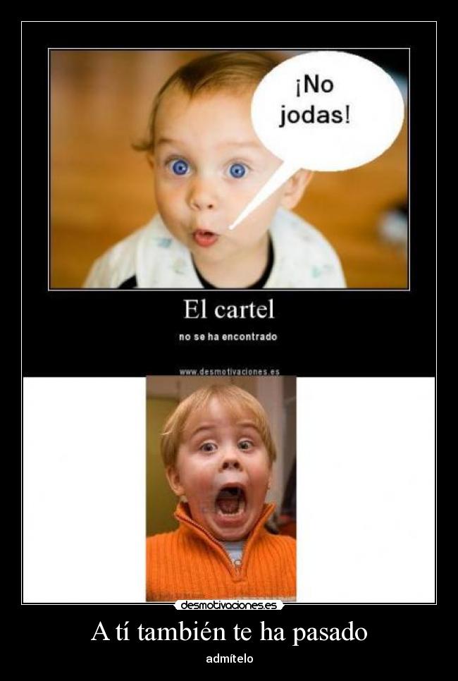 A tí también te ha pasado -