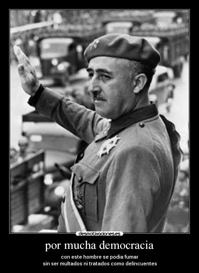 por mucha democracia -