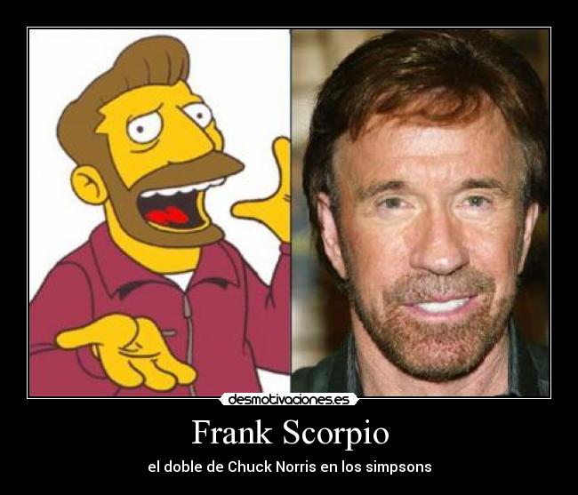 Frank Scorpio - el doble de Chuck Norris en los simpsons