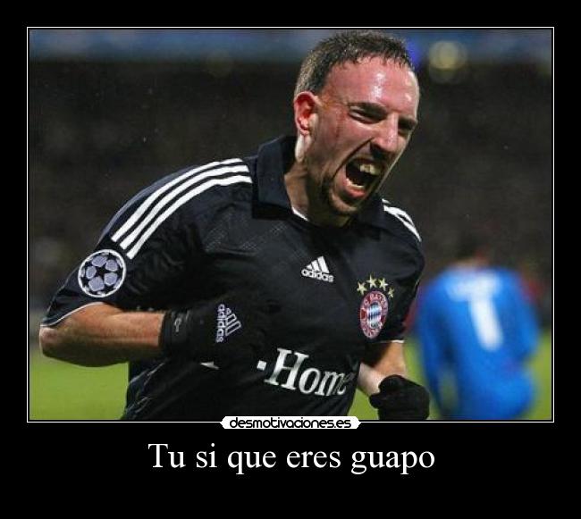 carteles ribery guapo futbol desmotivaciones