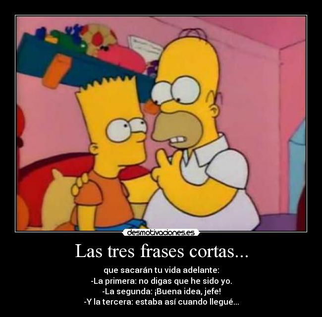 Las tres frases cortas... -