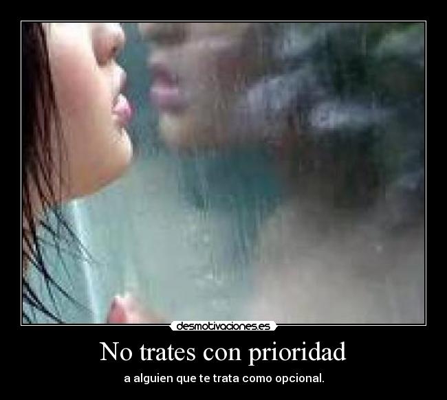 No trates con prioridad - 