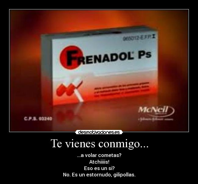 Te vienes conmigo... - 