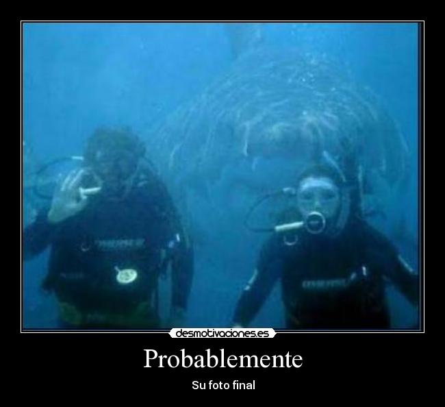 Probablemente - Su foto final