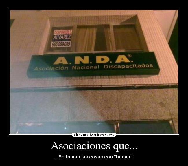 Asociaciones que... - ...Se toman las cosas con humor.