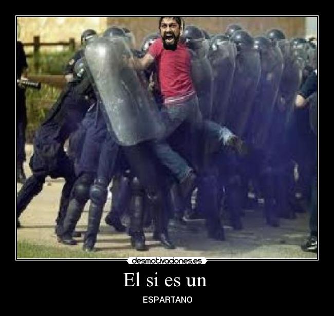 El si es un - ESPARTANO