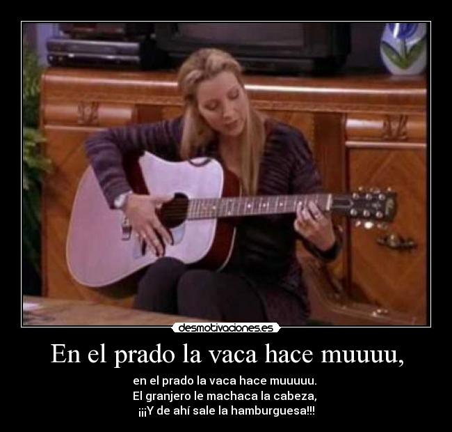 En el prado la vaca hace muuuu, -