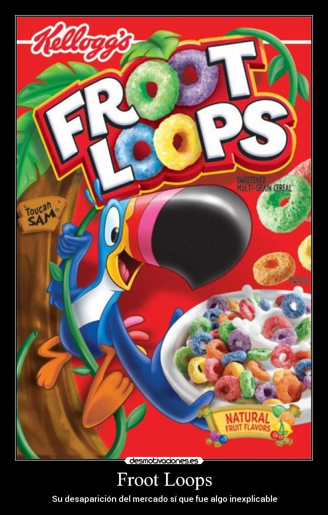 carteles froot loops desaparicion mercado desmotivaciones