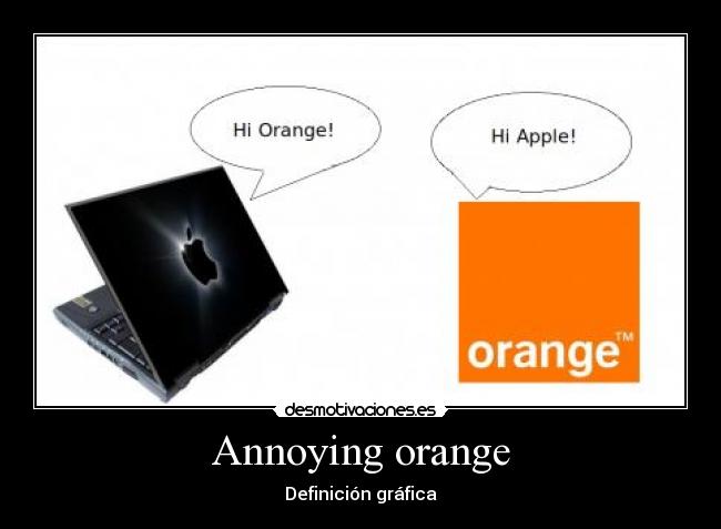 Annoying orange -