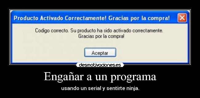 Engañar a un programa -