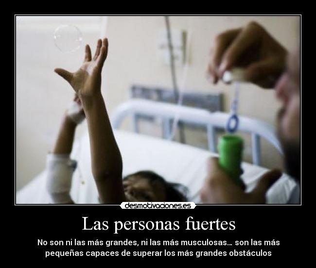 carteles personas fuertes grandes musculosas pequenas superar grandes obstaculos problemas vida ninos desmotivaciones