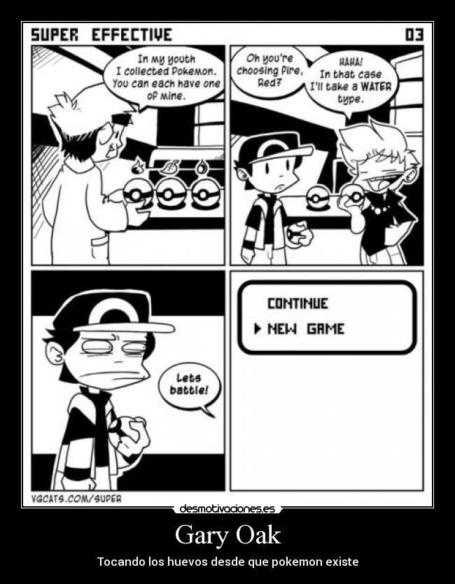 Gary Oak - Tocando los huevos desde que pokemon existe