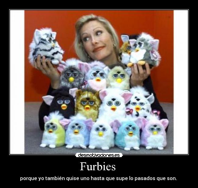 Furbies  - 