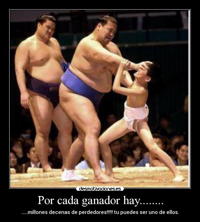 Por cada ganador hay........ -