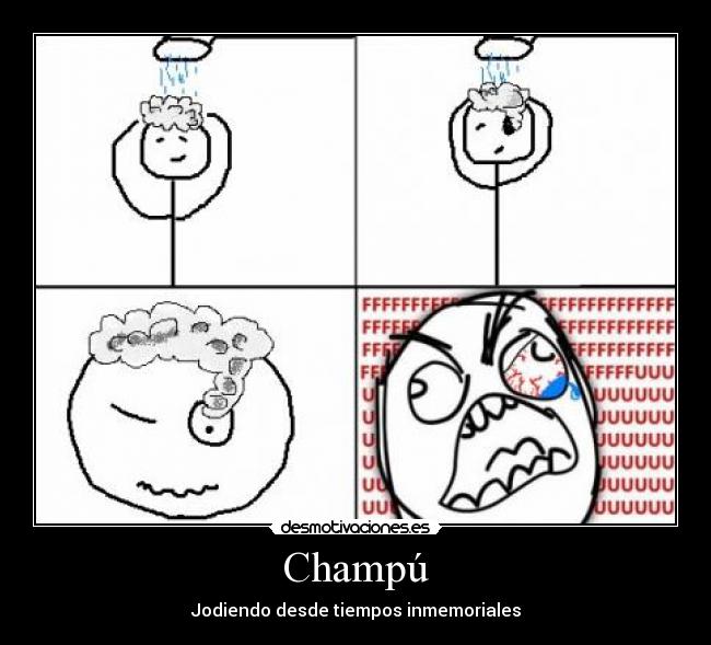 Champú - Jodiendo desde tiempos inmemoriales