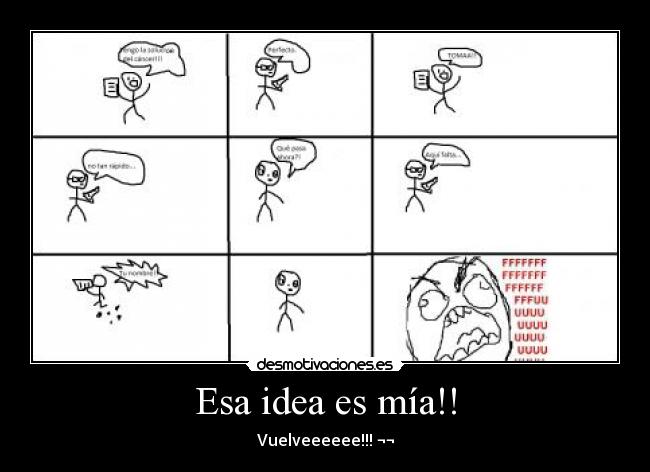 carteles esa idea mia desmotivaciones