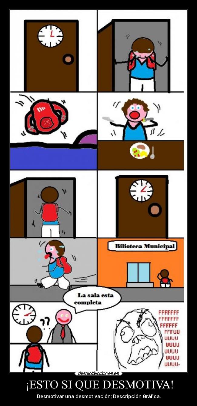 ¡ESTO SI QUE DESMOTIVA! - Desmotivar una desmotivación; Descripción Gráfica.