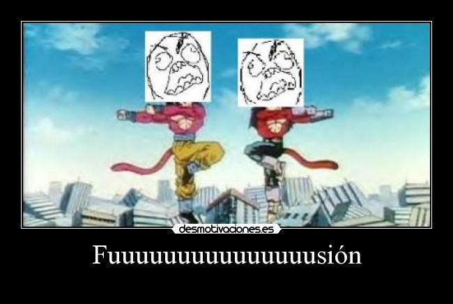 Fuuuuuuuuuuuuuuusión -