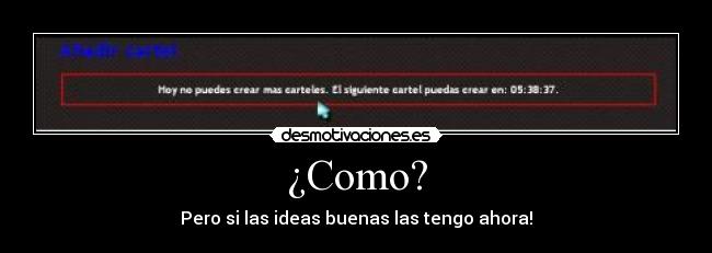 ¿Como? -