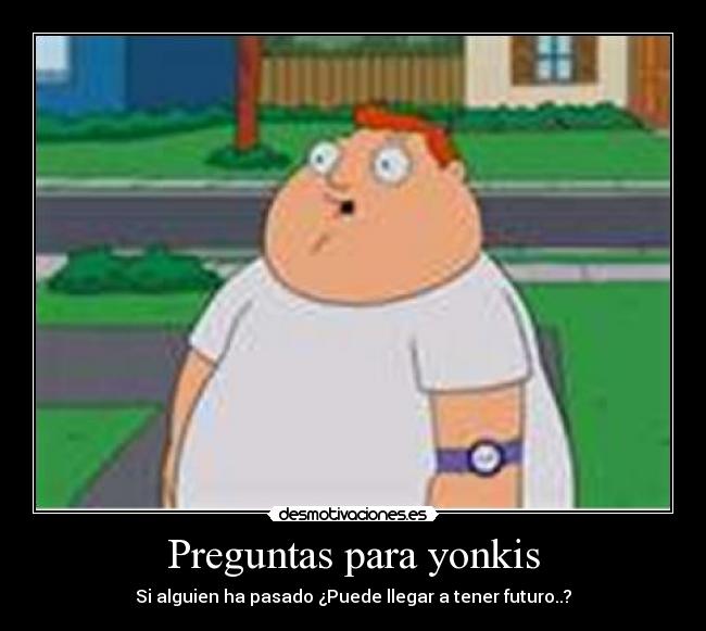 Preguntas para yonkis -