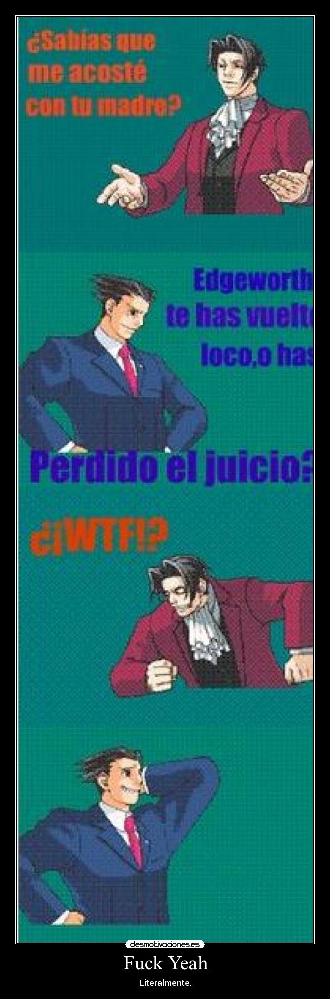 Fuck Yeah - Literalmente.